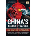 China's Secret Strategy: How China's Rise Costs America (Economic History, Geopolitics, Human Rights, Chip War, Trade War, New Cold War, and Food & Dr