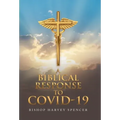 A Biblical Response to Covid-19