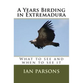 A Years Birding in Extremadura: What to see and when to see it