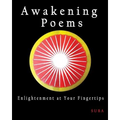 Awakening Poems: Enlightenment at Your Fingertips