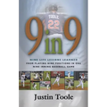 9 in 9: Nine Life Lessons Learned from Playing Nine Positions in One Nine Inning Baseball Game