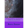 Solving Problems with dowsing A book for new dowsers: Over 15 ways to improve your dowsing, even if you are working by yourself, don't have a lot of r