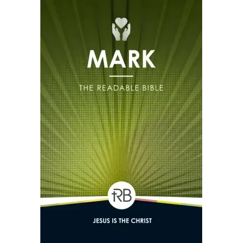 The Readable Bible: Mark