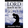 Lord Teach Us to Pray