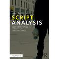 Script Analysis: Deconstructing Screenplay Fundamentals