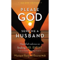 Please God Send Me A Husband: Second Edition