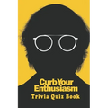 Curb Your Enthusiasm: Trivia Quiz Book
