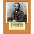On the Origin of Species by Means of Natural Selection, or the Preservation of Favoured Races in the Struggle for Life. (1859) by: Charles Darwin