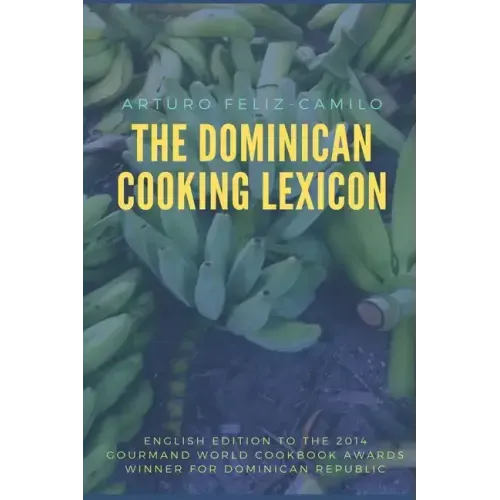 The Dominican Cooking Lexicon: Glossary & Spanish Pronunciation Keys