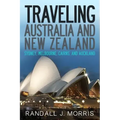 Traveling Australia and New Zealand: Sydney, Melbourne, Cairns, and Auckland