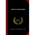 Letters to Young Ladies