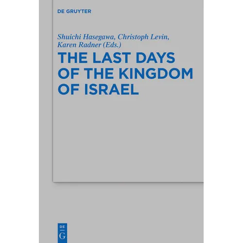 The Last Days of the Kingdom of Israel