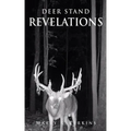Deer Stand Revelations