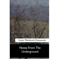 Notes From The Underground
