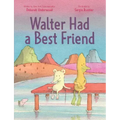 Walter Had a Best Friend