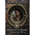 The Dwarves of Rahm: Omens of War
