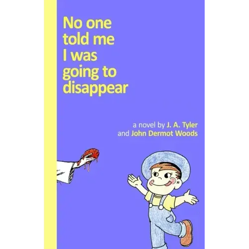 No One Told Me I Was Going To Disappear: (Black and White Edition)
