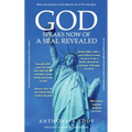 GOD Speaks Now of a Seal Revealed
