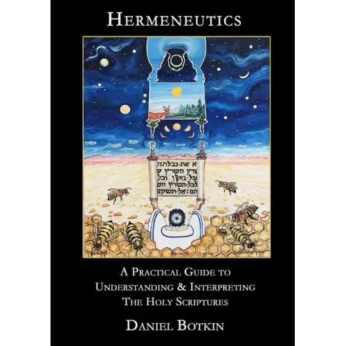Hermeneutics - A Practical Guide to Understanding & Interpreting The Holy Scriptures
