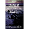 The Girls Across the Bay