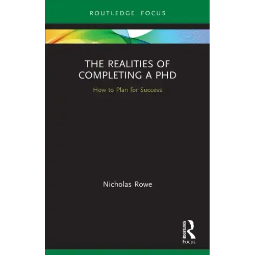 The Realities of Completing a PhD: How to Plan for Success