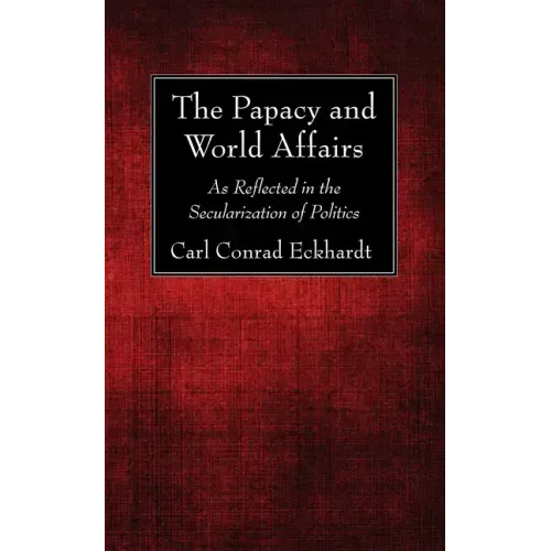 The Papacy and World Affairs