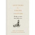 Letters to a Young Pastor: Timothy Conversations Between Father and Son