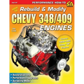 How to Rebuild & Modify Chevy 348/409 Engines
