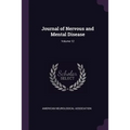 Journal of Nervous and Mental Disease; Volume 12