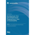 Architectural, Civil, and Infrastructure Engineering in View of Sustainability