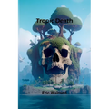 Tropic death