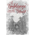 A Troublesome Heart
