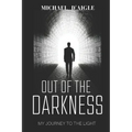 Out of the Darkness: My Escape From Sin