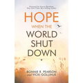 Hope When the World Shut Down