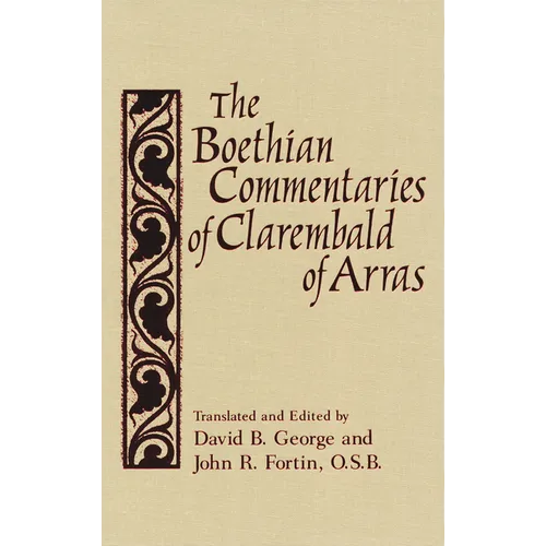The Boethian Commentaries of Clarembald of Arras