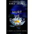 Hurt Me Sweetly