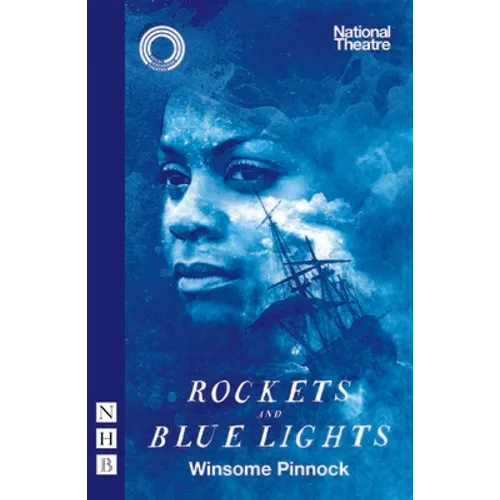 Rockets and Blue Lights (National Theatre Edition)