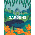 Gardens: Growing an Evergreen Faith in a Trustworthy God