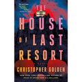The House of Last Resort