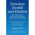Zwischen Zweifel und Klarheit: Ein Fachbuch über Verantwortung, Sprache und Haltung im Prüfkontext