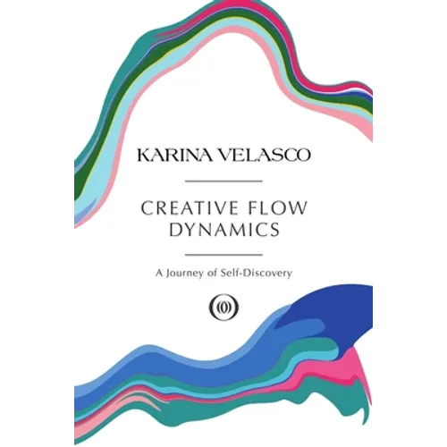 Creative Flow Dynamics: A Journey of Self-Discovery