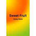 Sweet Fruit