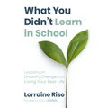 What You Didn't Learn in School