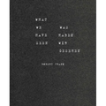 Robert Frank: What We Have Seen