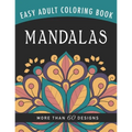 Mandalas: An Easy Large Print Adult Coloring Book Activity for Alzheimer's Patients and Seniors With Dementia