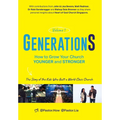 GenerationS Volume 1: How to Grow Your Church Younger and Stronger. The Story of the Kids Who Built a World-Class Church