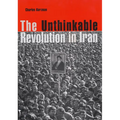 The Unthinkable Revolution in Iran