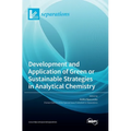 Development and Application of Green or Sustainable Strategies in Analytical Chemistry