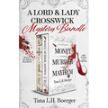 A Lord and Lady Crosswick Mystery Bundle