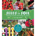 Seeds in Soil: Planting a Garden and Finding Your Roots